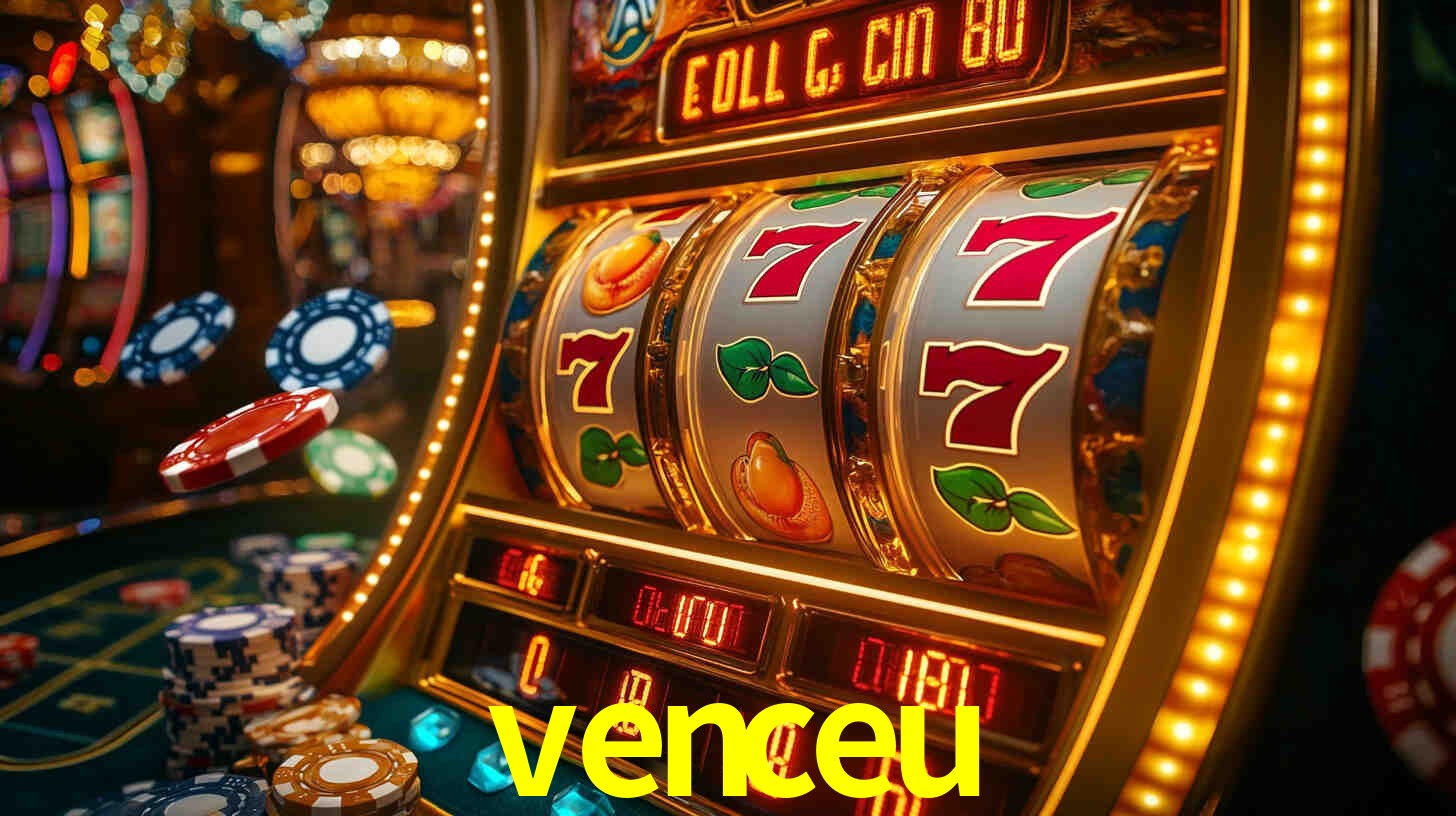 venceu
